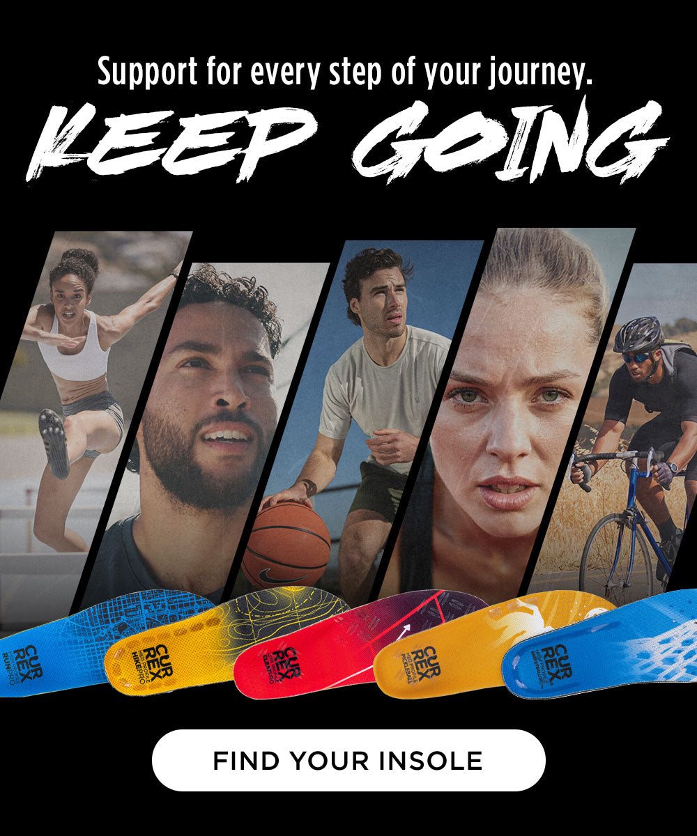Support for every step of your journey. Keep Going. Find Your Insole.