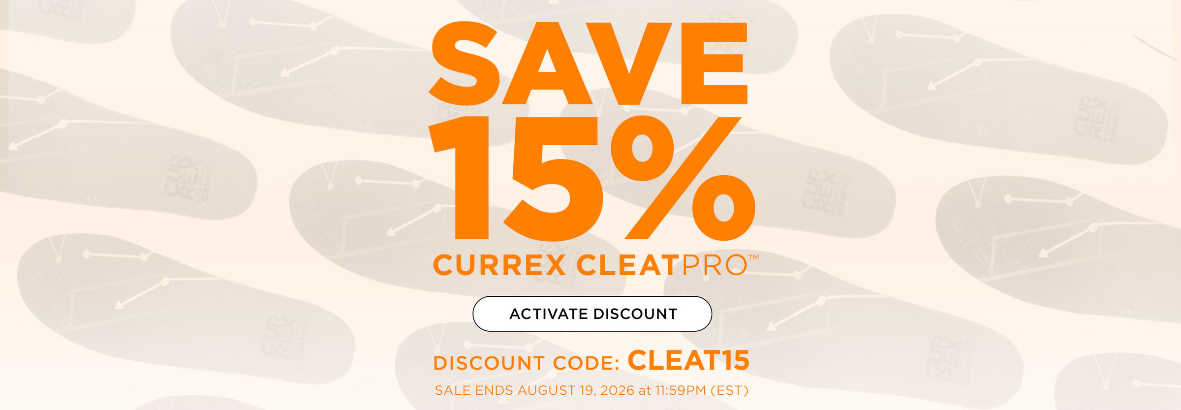 Save 15% on CURREX CLEATPRO. Click to activate discount. Use code: CLEAT15. Sale ends 8/19/26 at 11:59PM EST.
